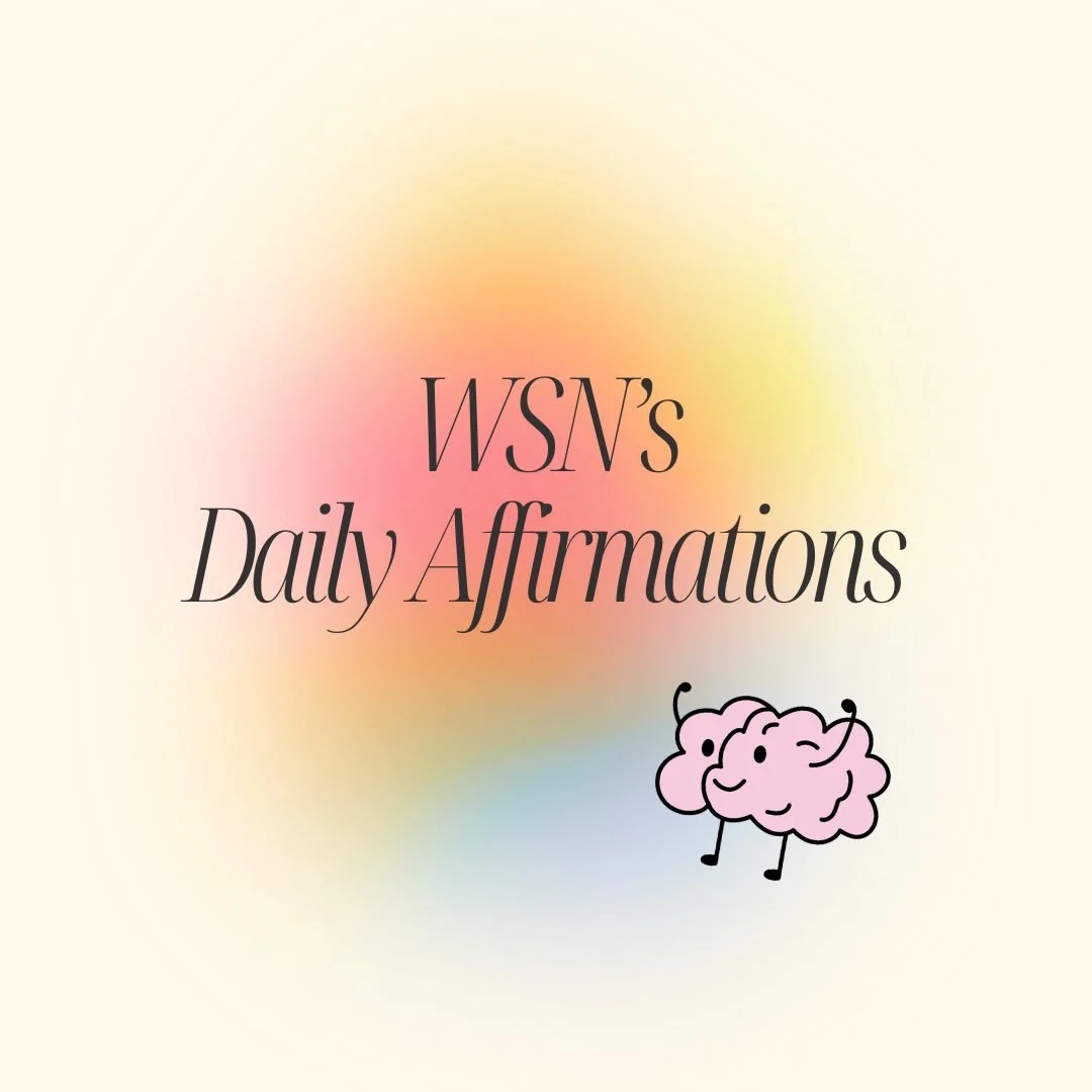 Happy Tuesday! 🌼

Here are some of WSN&rsquo;s favorite affirmations to help ground you when the semester starts to feel a little overwhelming. Save these for when you need a reminder. 

- - - - -
#WSN #WSNStrong #CampusCommunity #CollegeLife #Stude