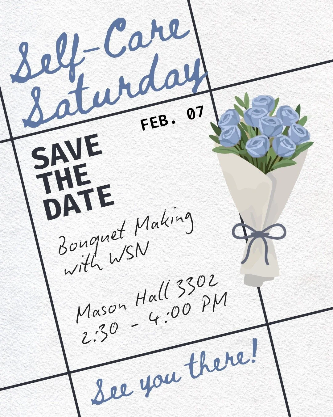 Looking for a fun, free way to practice some self-care this Saturday?

Save the date!
Join Wolverine Support Network on February 7th from 2:30&ndash;4:00 PM for a cozy afternoon of bouquet making 💐

📍 Mason Hall 3302

Come hang out, get creative, a