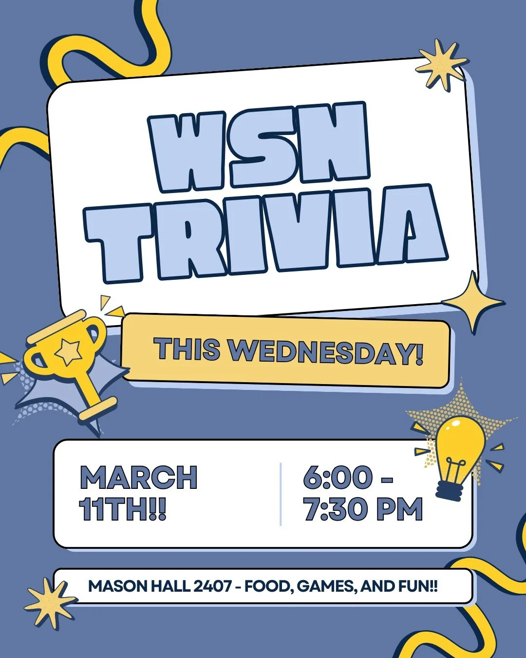 Facilitators &amp; Organizing Team!!! Think you&rsquo;ve got what it takes to win WSN Trivia Night? 🧠✨ 

Join us this Wednesday (March 11th) from 6:00&ndash;7:30 PM in Mason Hall 2407 for a night of food, games, and fun! Bring your trivia skills, te