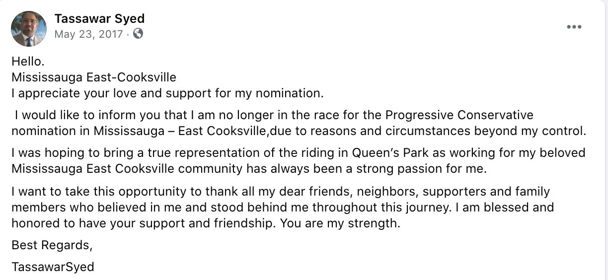 Tassawar Syed dropped out unexpectedly shortly before the nomination election for Mississauga East – Cooksville.