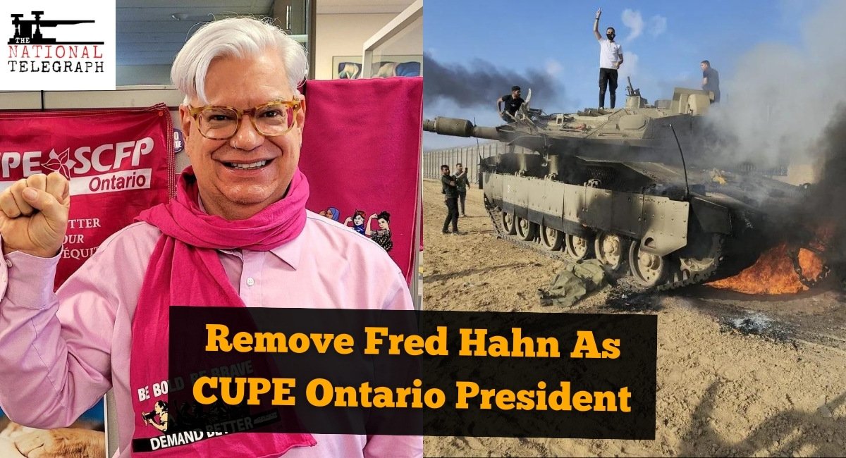 Petition Launched To Remove Fred Hahn As CUPE Ontario President After Anti-Israel Posts