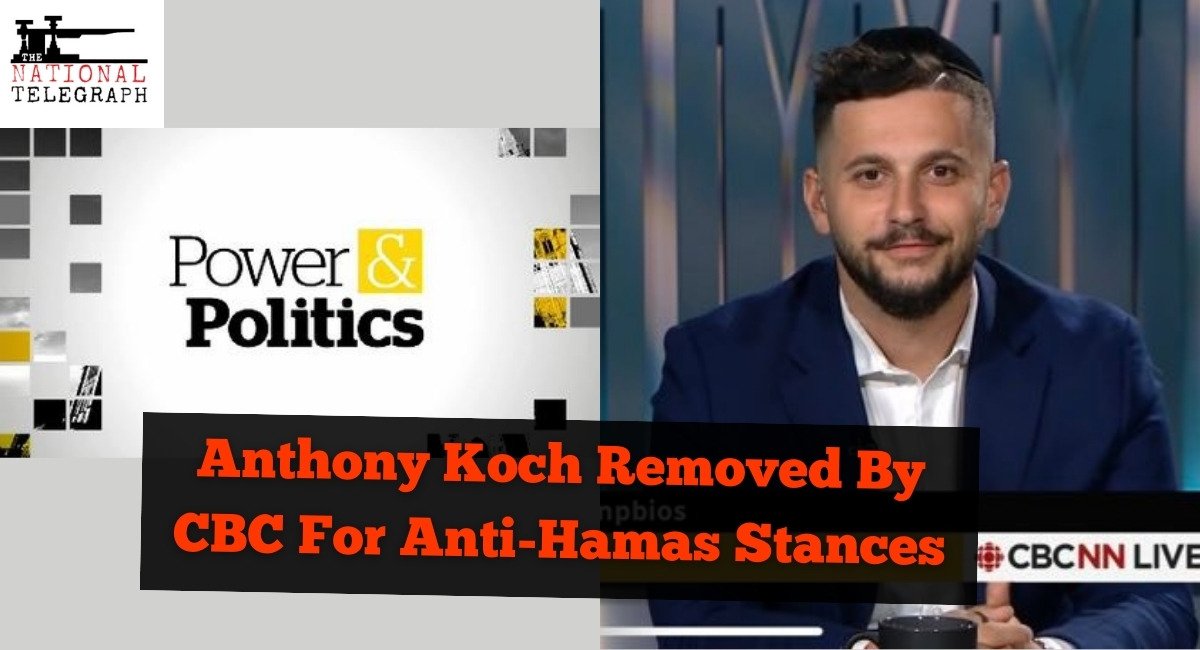 Anthony Koch Removed By CBC Calling Out Hamas Terrorism Supporters/Enablers Online