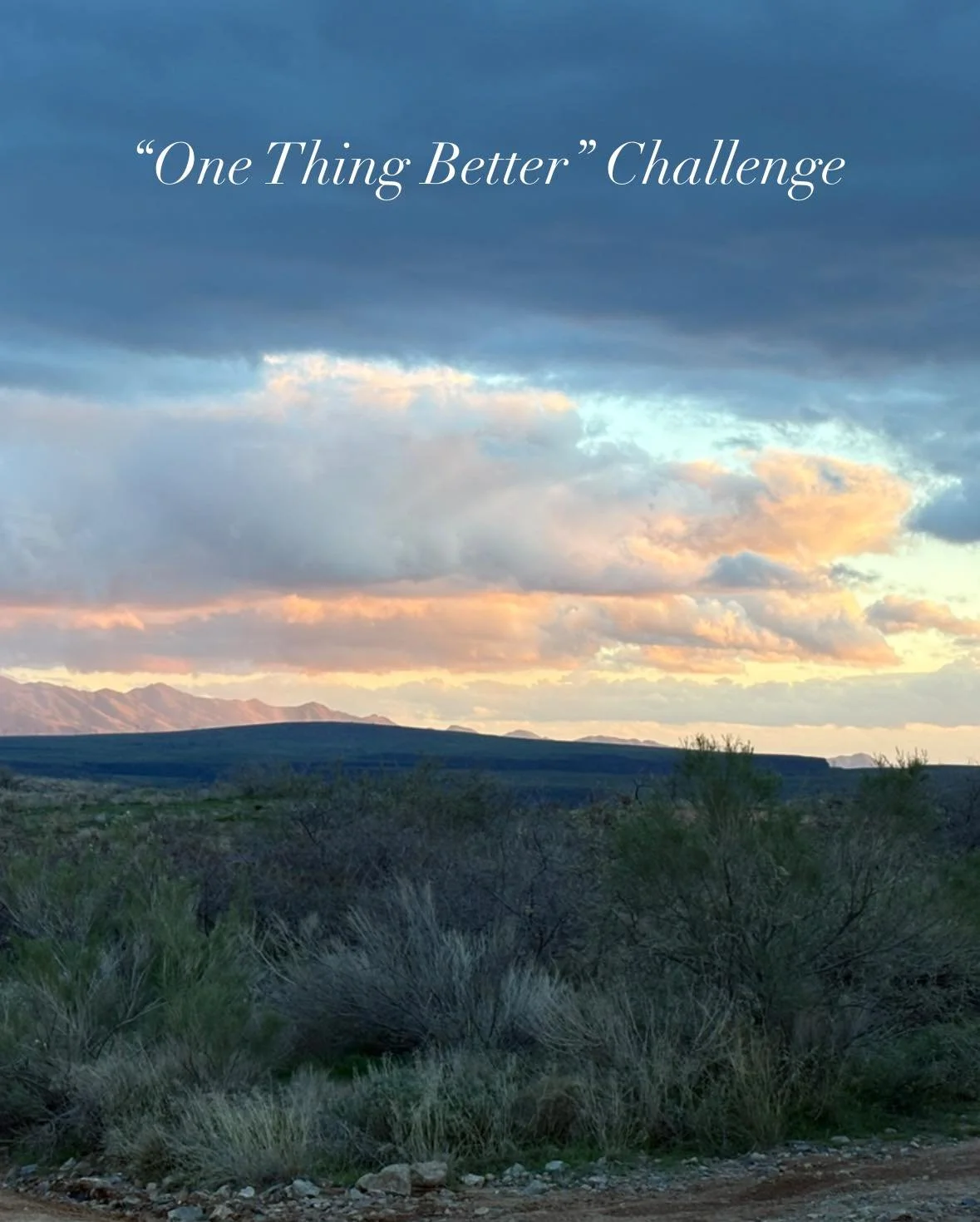 May is all about conservation. We&rsquo;ll be rolling out weekly challenges that are easy, but impactful, making a different in the land we all love so much. 

This week&hellip; the &ldquo;One Thing Better&rdquo; Challenge

Big or small&hellip; do on