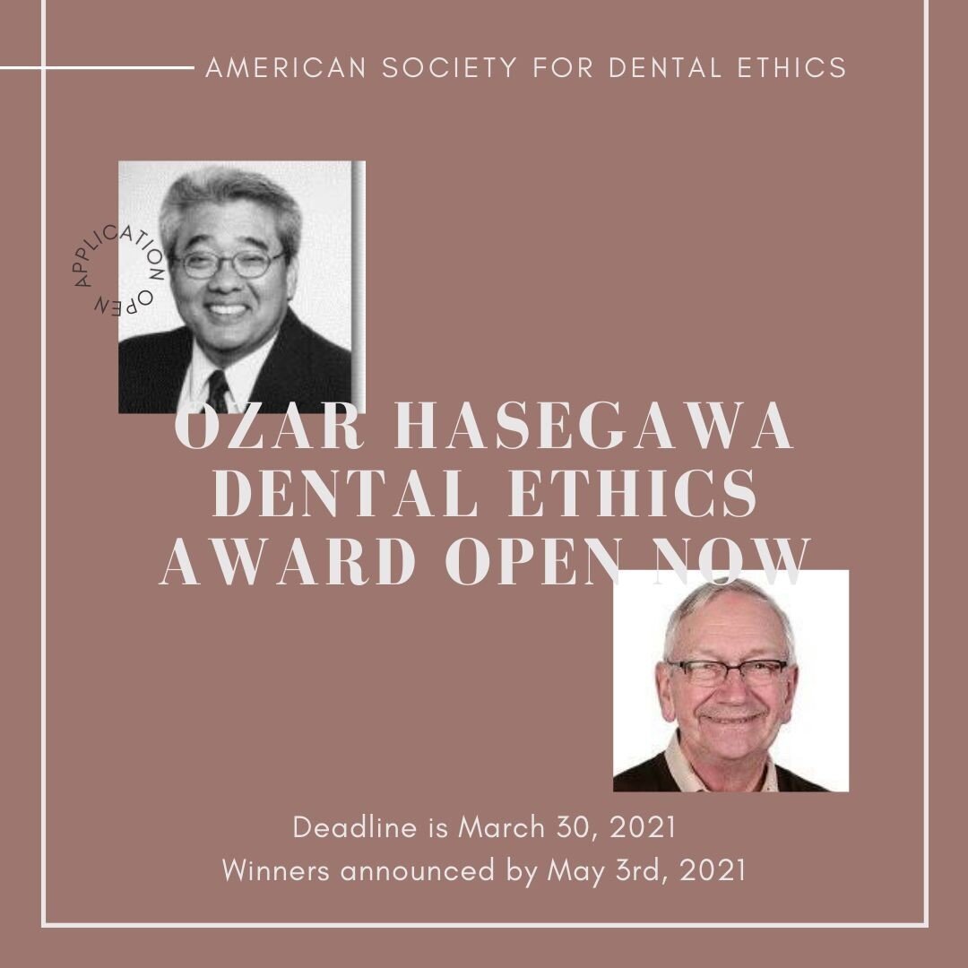 The American Society for Dental Ethics (ASDE) is now taking applications for the Ozar-Hasegawa Ethics Award! Two winners will each be awarded $500, a one year ASDE membership for each student and their faculty advisor, a one year subscription to Jour