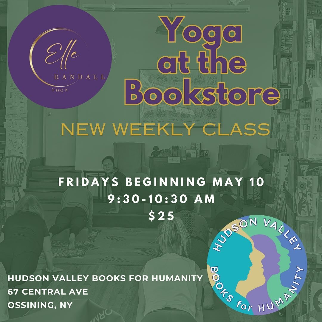 Yoga at the Bookstore
Hudson Valley Books for Humanity
67 Central Ave, Ossining

Fridays, 9:30-10:30am
$25

Finish your week with a Friday morning flow! Whether Friday means the end of the working week for you, or if it&rsquo;s just a brief pause bef