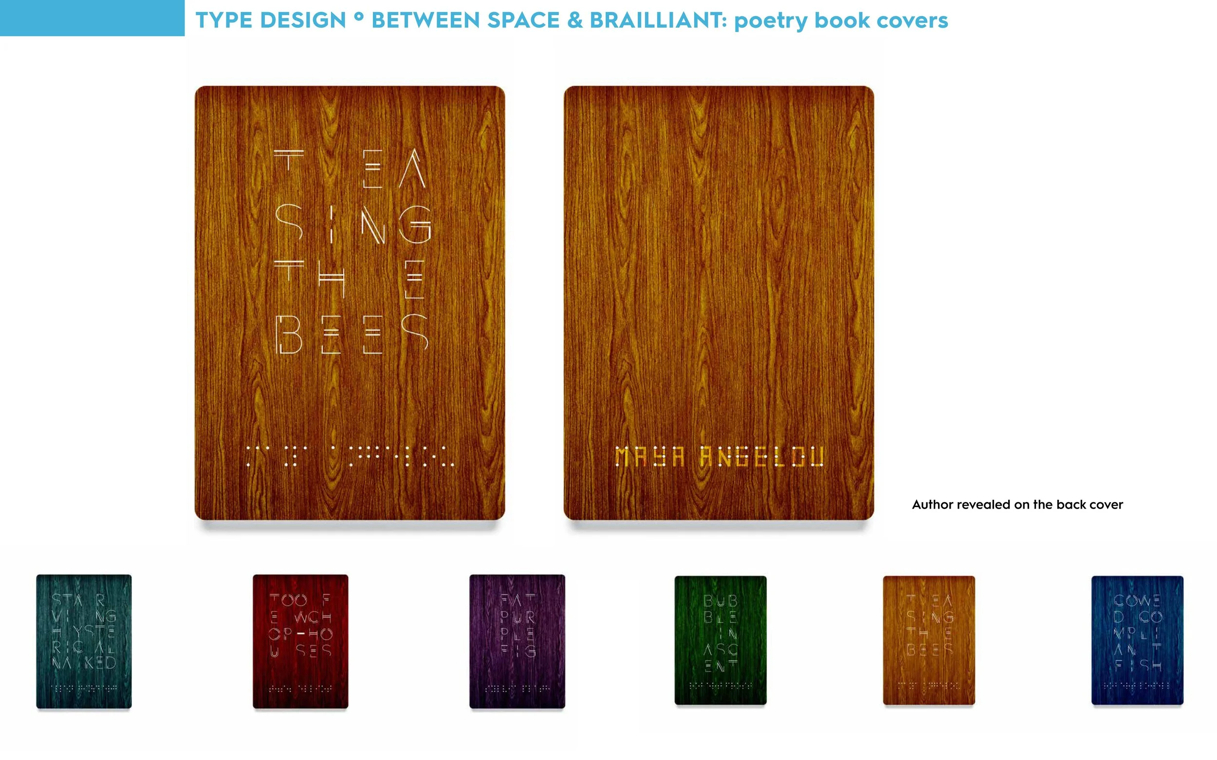 Image showing two poetry book covers with a wood grain background. The left cover has white text saying 'TEA SING THE BEES' with Braille underneath. The right cover has yellow text revealing the author 'MAYA ANGELou'. Below, six smaller book covers a