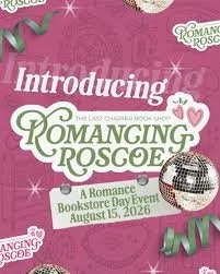 Romancing Roscoe/Bookstore Romance Day