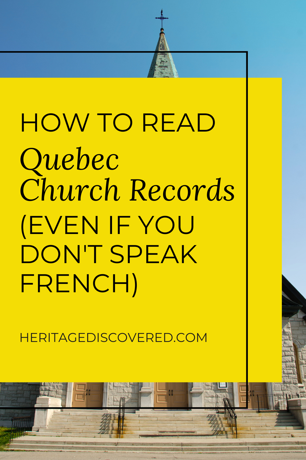 Quebec Genealogy Tips: How to Read Quebec Church Records (Even If You Don't Speak French)