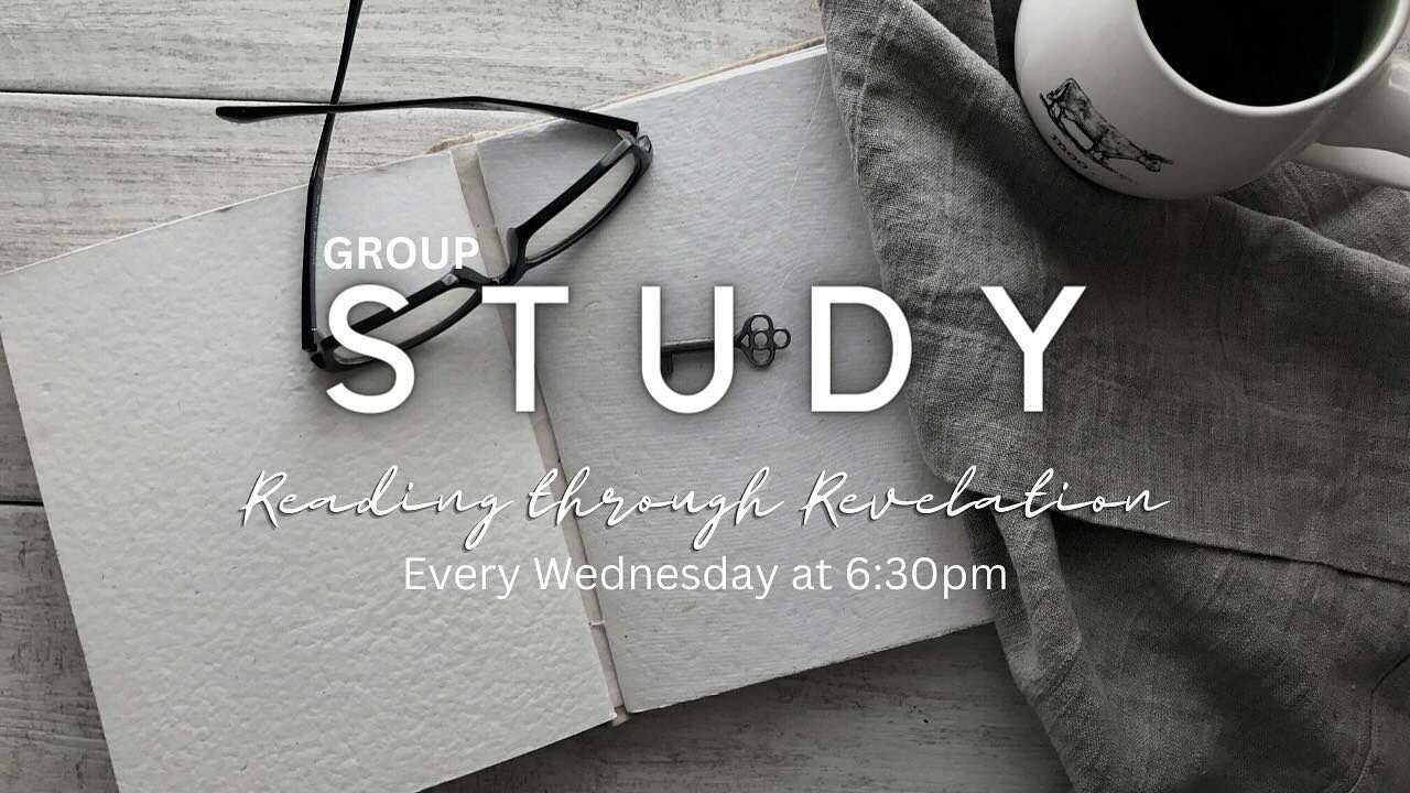 Are you ready to go deeper in scripture surrounded by a small group of others eager to learn?

Join us Wednesdays at 6:30pm for a journey through the book of Revelation!

Held at a private home, this intimate setting is a fabulous way to connect and 