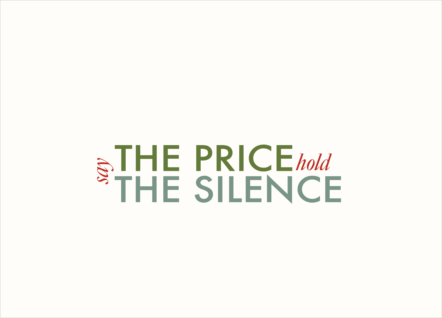 Say the Price. Hold the Silence.