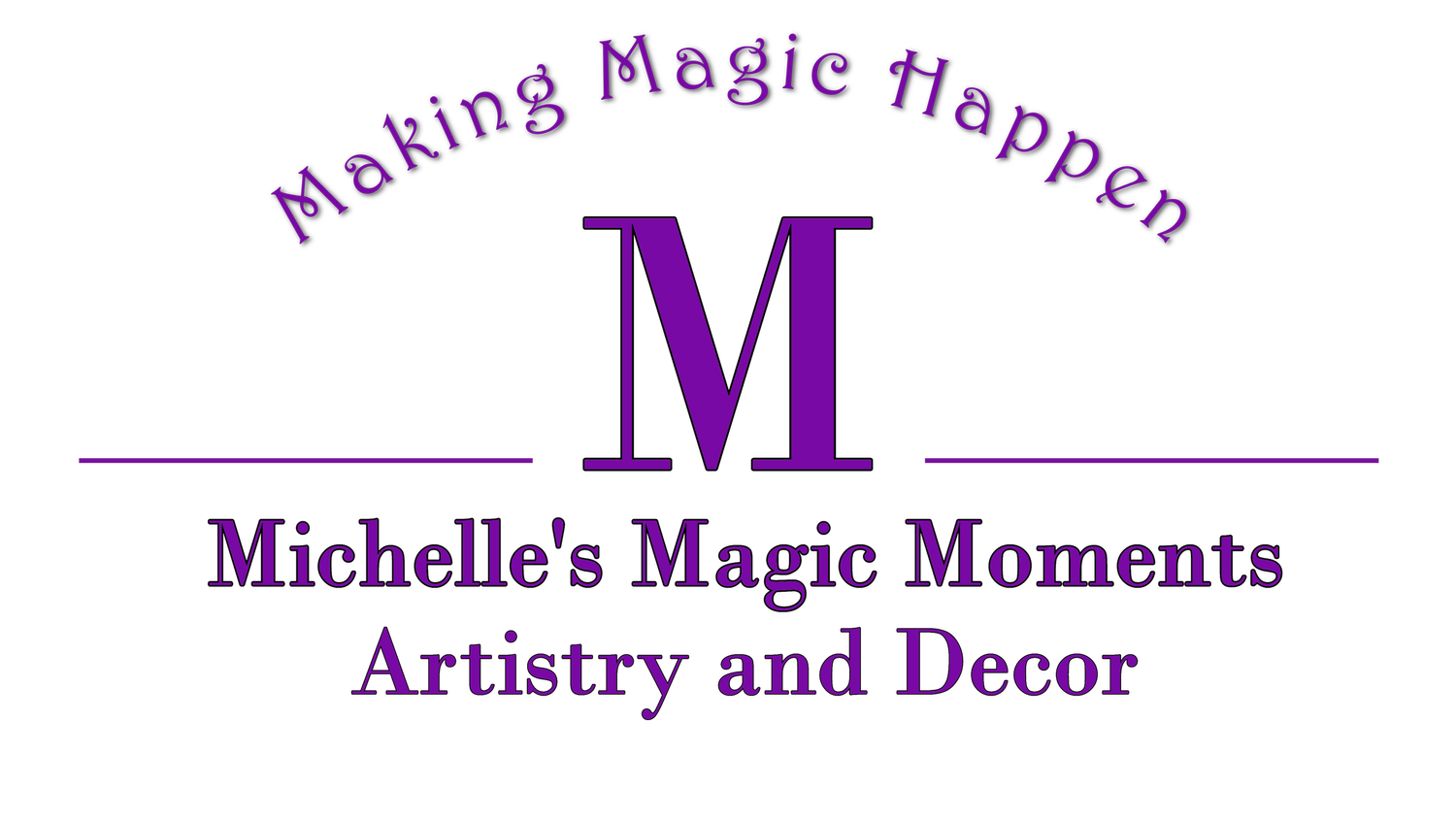Michelle's Magic Moments Artistry and Decor
