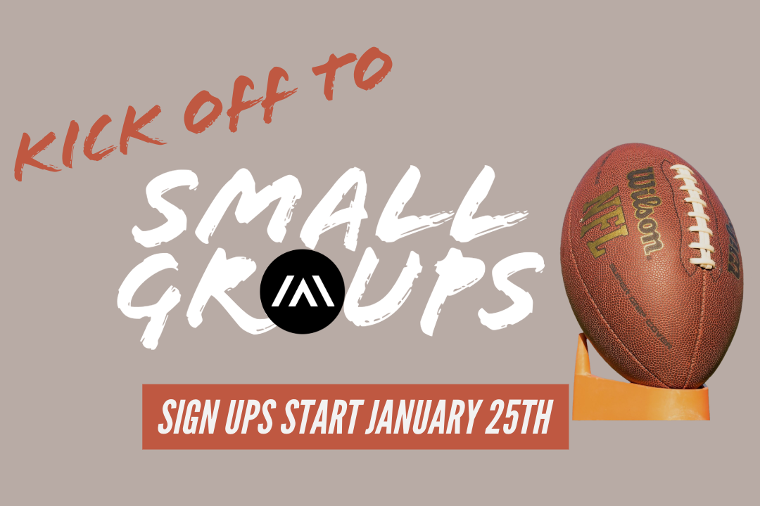 Kick-off to Small Groups