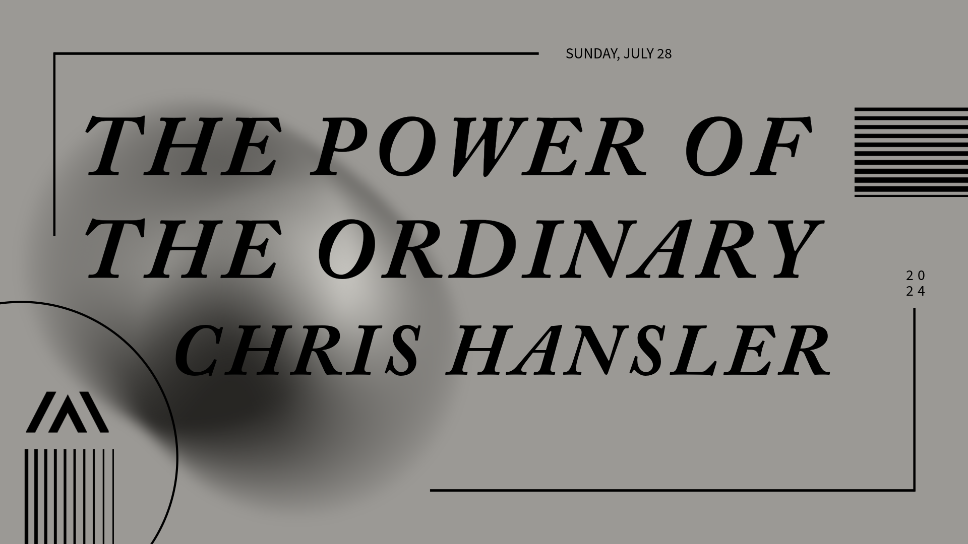 The Power of the Ordinary — Summit Christian Church
