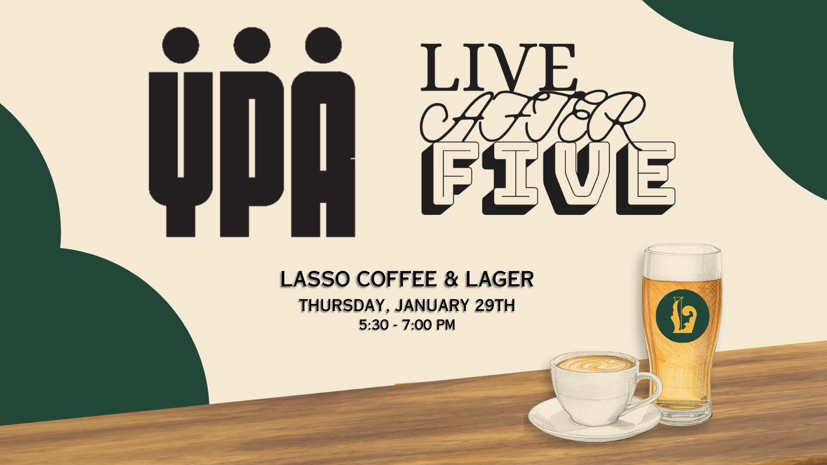 YPA Live After Five – Lasso Coffee &amp; Lager
