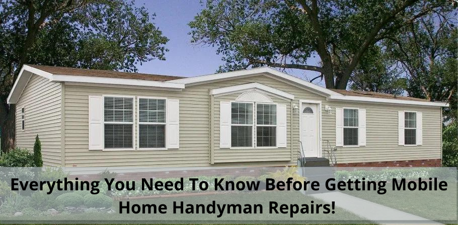 Essential Guide to Mobile Home Handyman Repairs