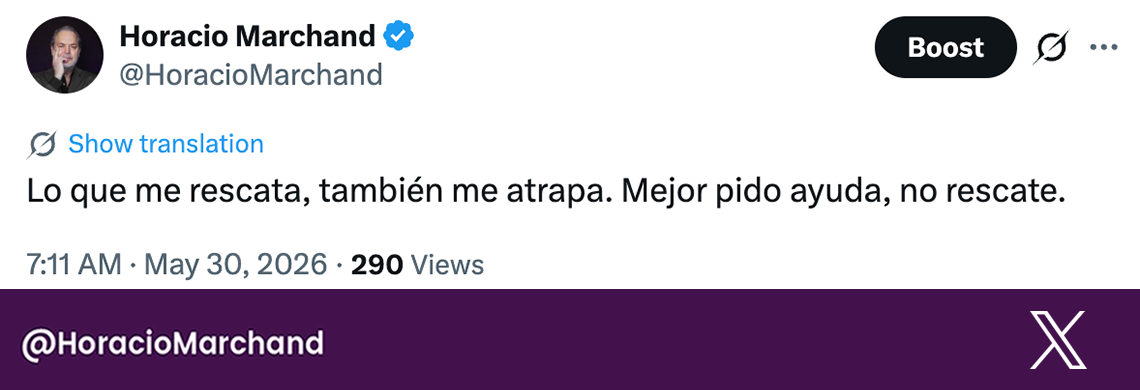 TWITTER Lo que me rescata, también me atrapa. Mejor pido ayuda, no rescate.png
