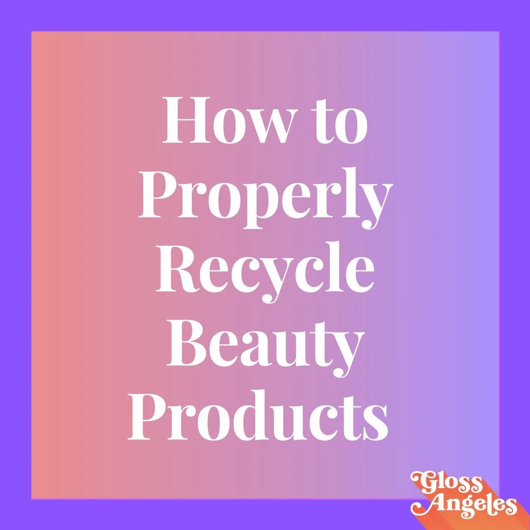 What You Need to Know about Recycling Your Beauty Products