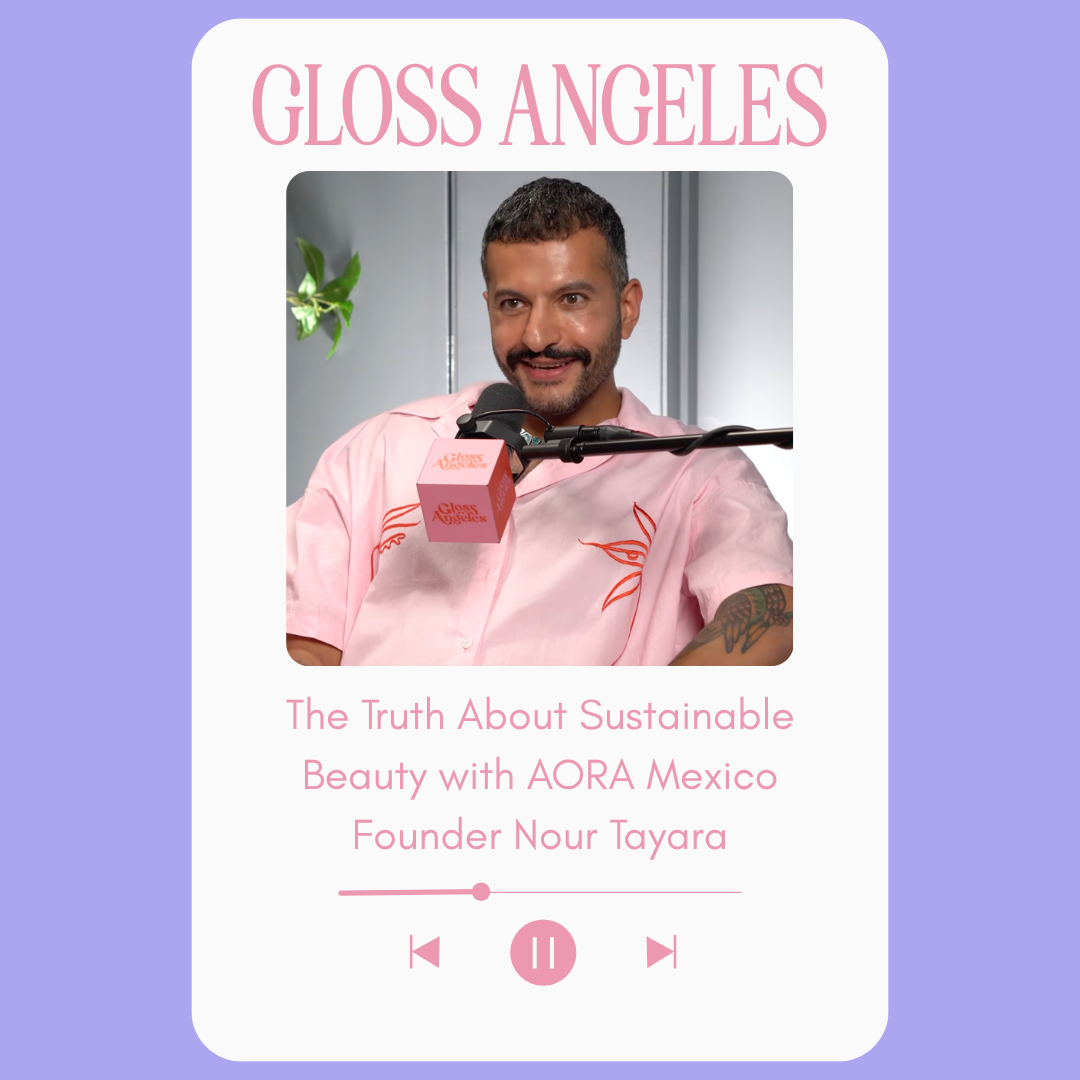 The Truth About Sustainable Beauty with AORA Mexico Founder Nour Tayara