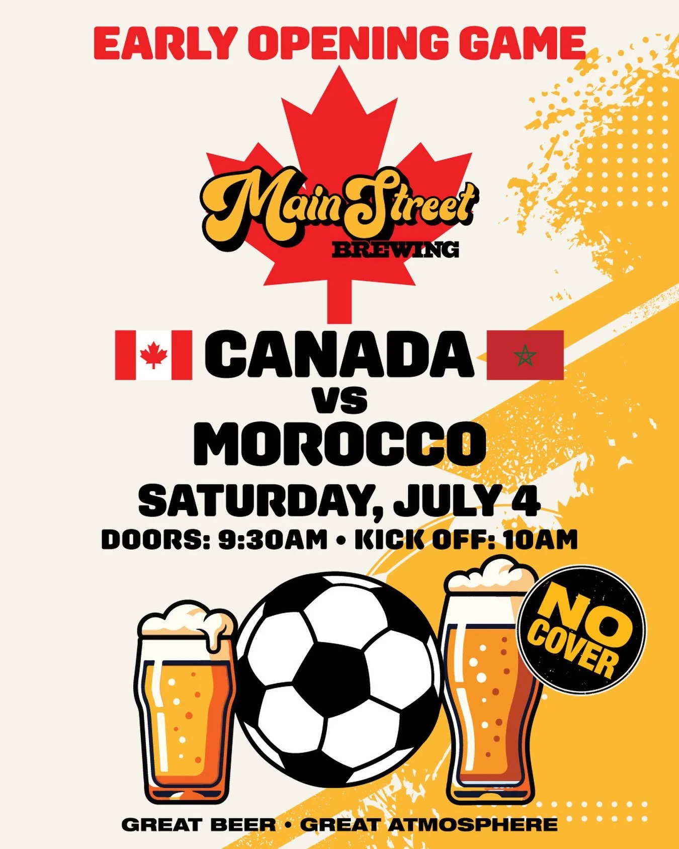 LET&rsquo;S KEEP THIS BRIEF SHALL WE

Your mission, should you choose to accept it: rise and shine and get on down to Main St. Saturday morning at 9:30 AM when they open the doors early for the CANADA vs. Morocco knockout (a Morocc-out, if you will) 