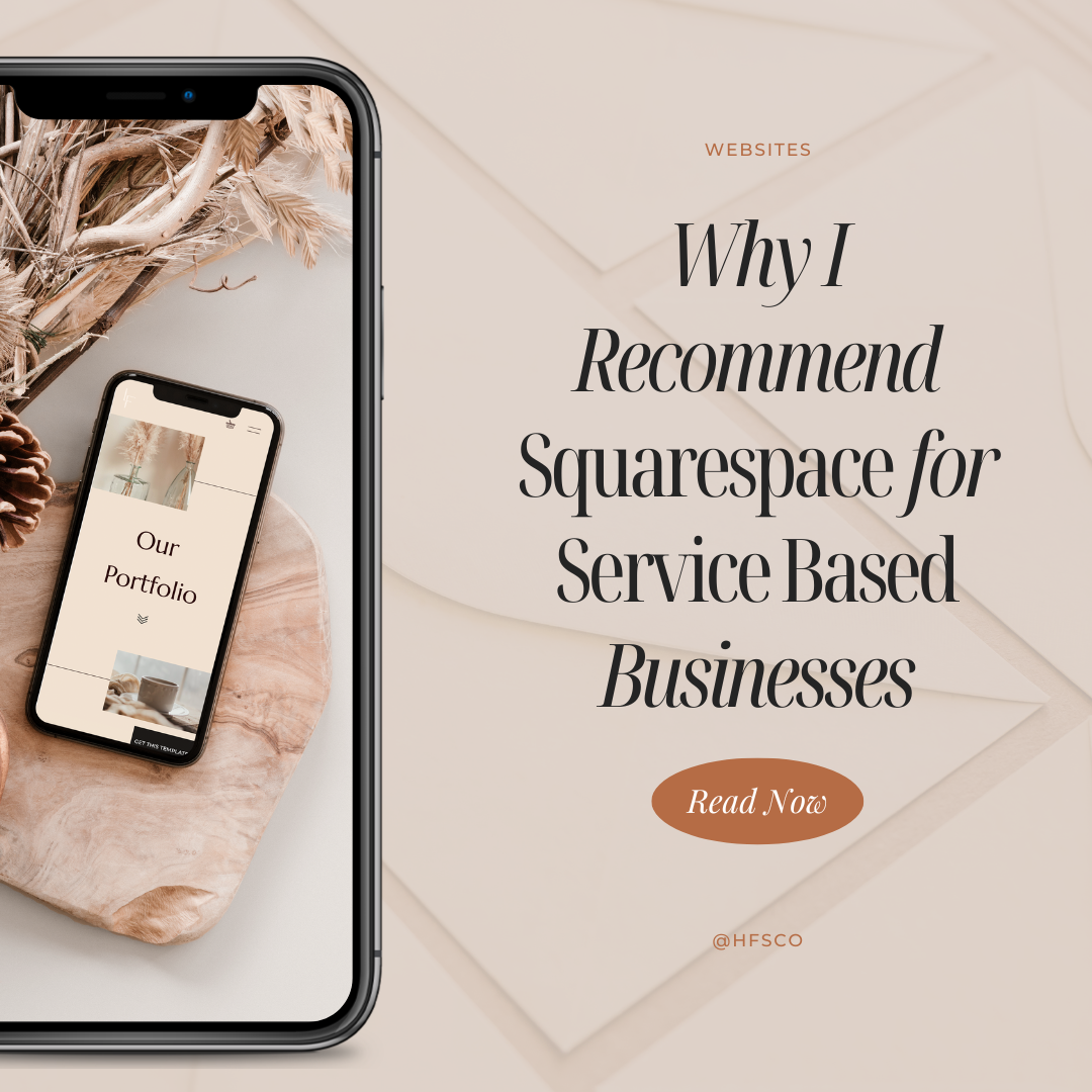 Why I Recommend Squarespace for Service-Based Businesses