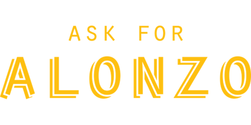 Ask For Alonzo