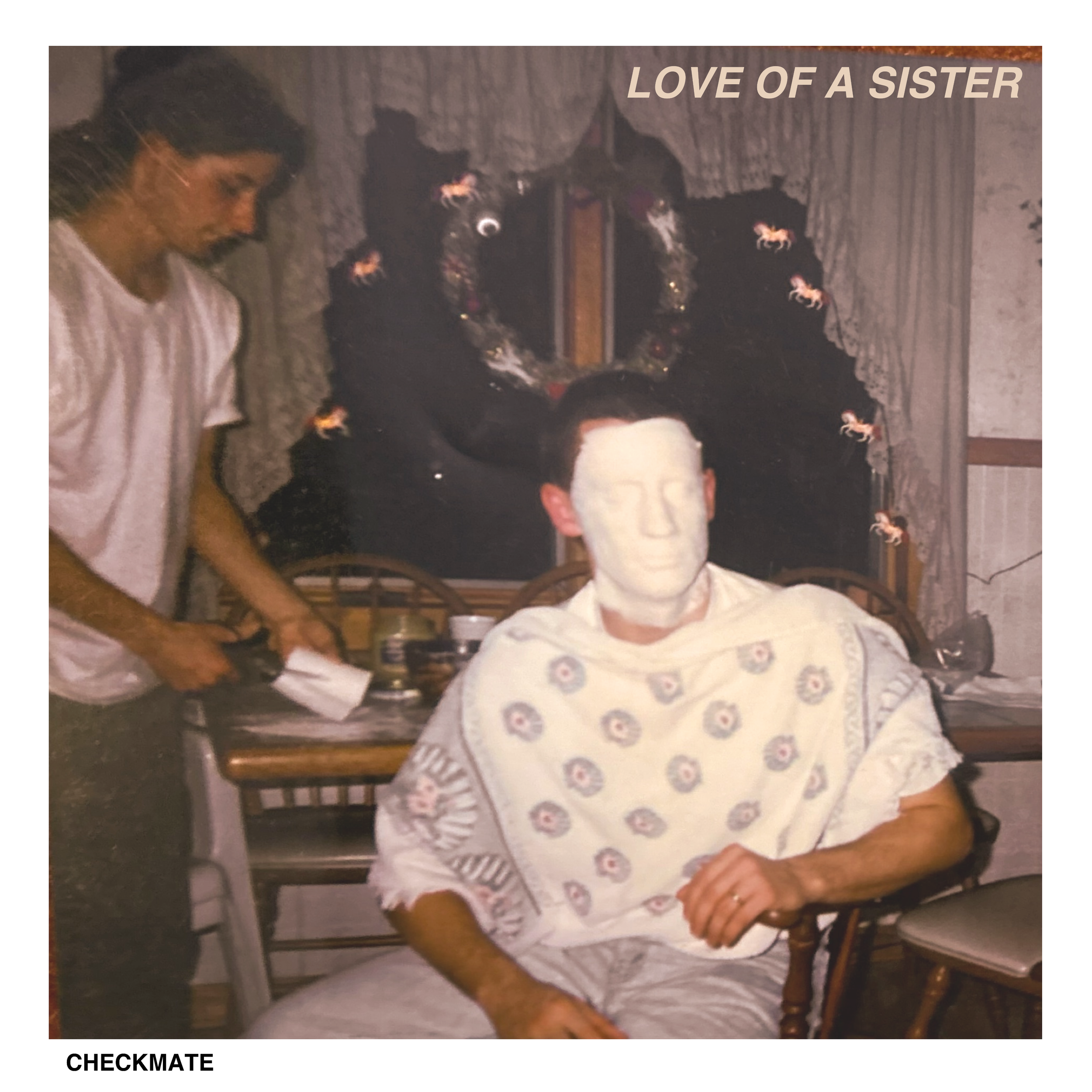 Checkmate – ‘LOVE OF A SISTER’