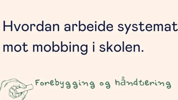 Webinar: Slik arbeider du systematisk mot mobbing i skolen