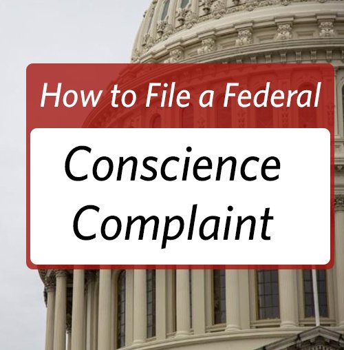 How to File a Consciene Complaint