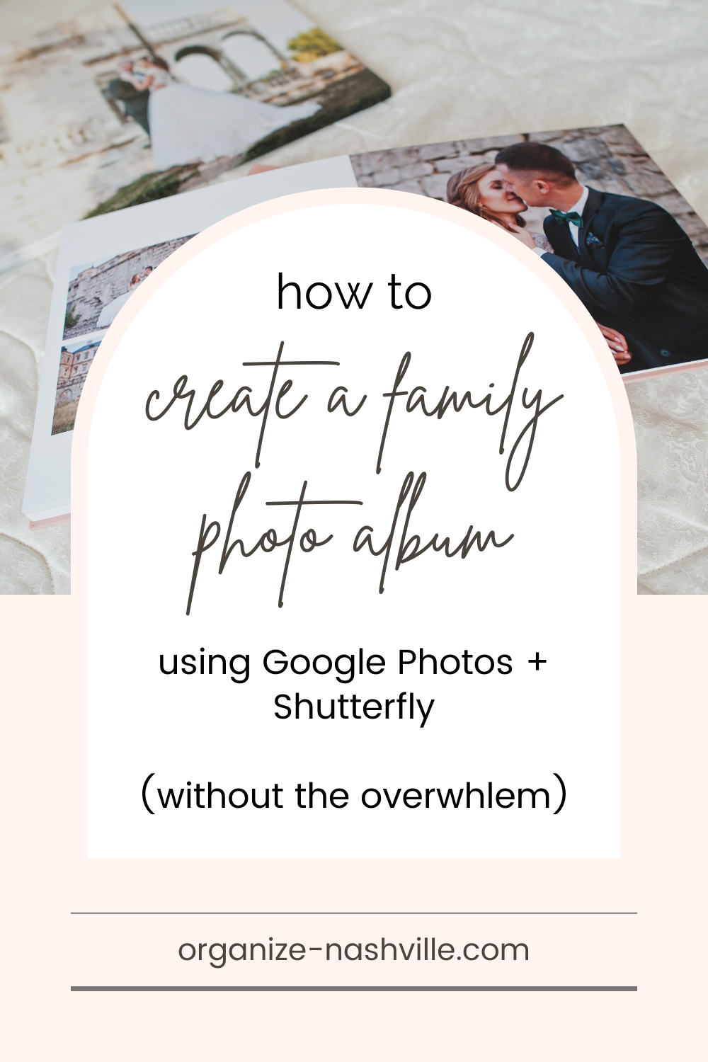 How to create a family photo album (without the overwhelm