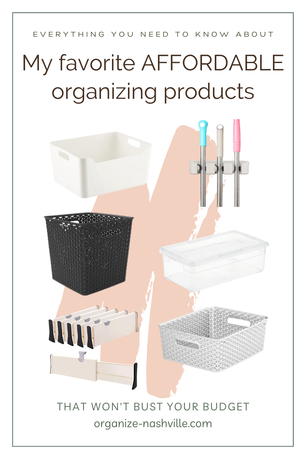My favorite AFFORDABLE organizing products