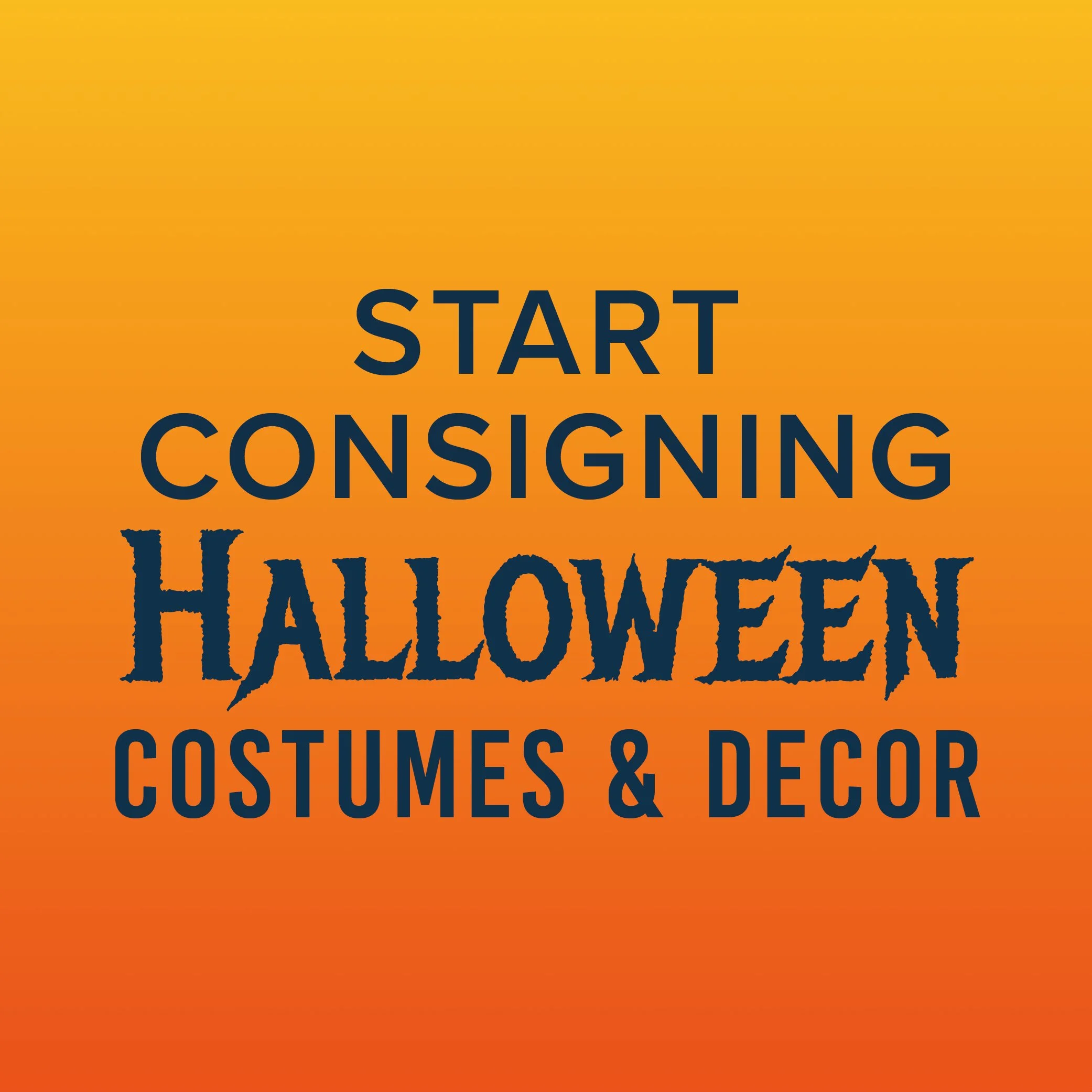 Start Consigning Halloween! 