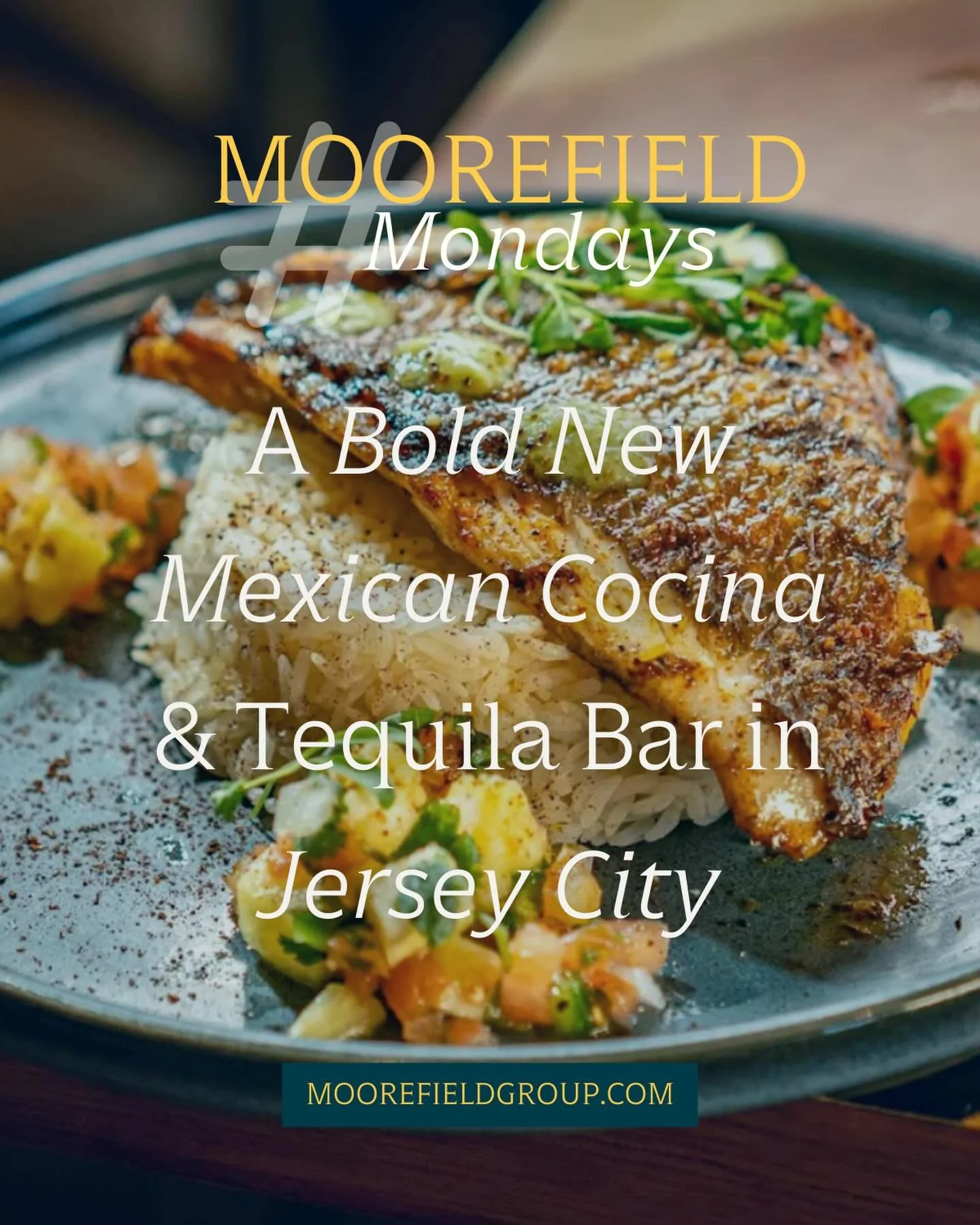 🎇Moorefield Mondays🎇

A big, bright, and bold new restaurant has arrived in Jersey City. Meximodo, a modern Mexican cocina and tequila bar, is located on the ground floor of the Veris Residential Haus25 tower at 25 Christopher Columbus Drive. The s
