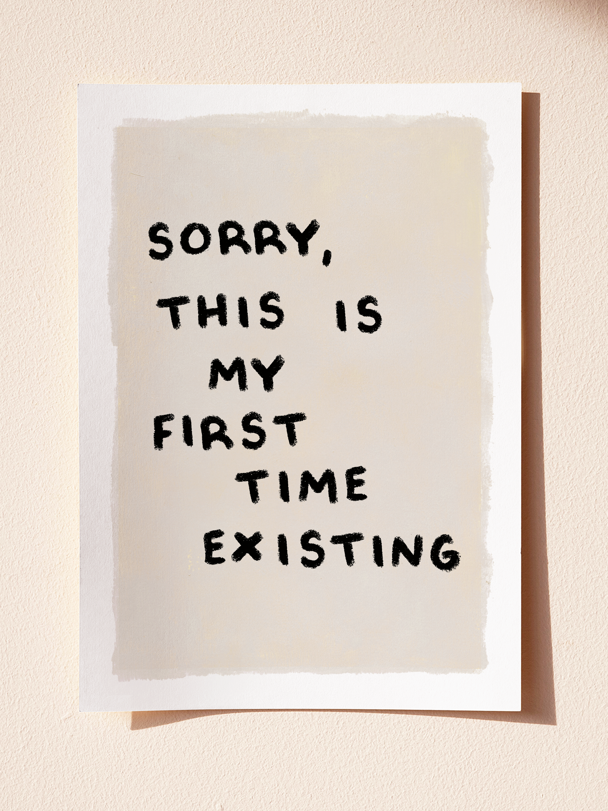 First Time Existing Art Print