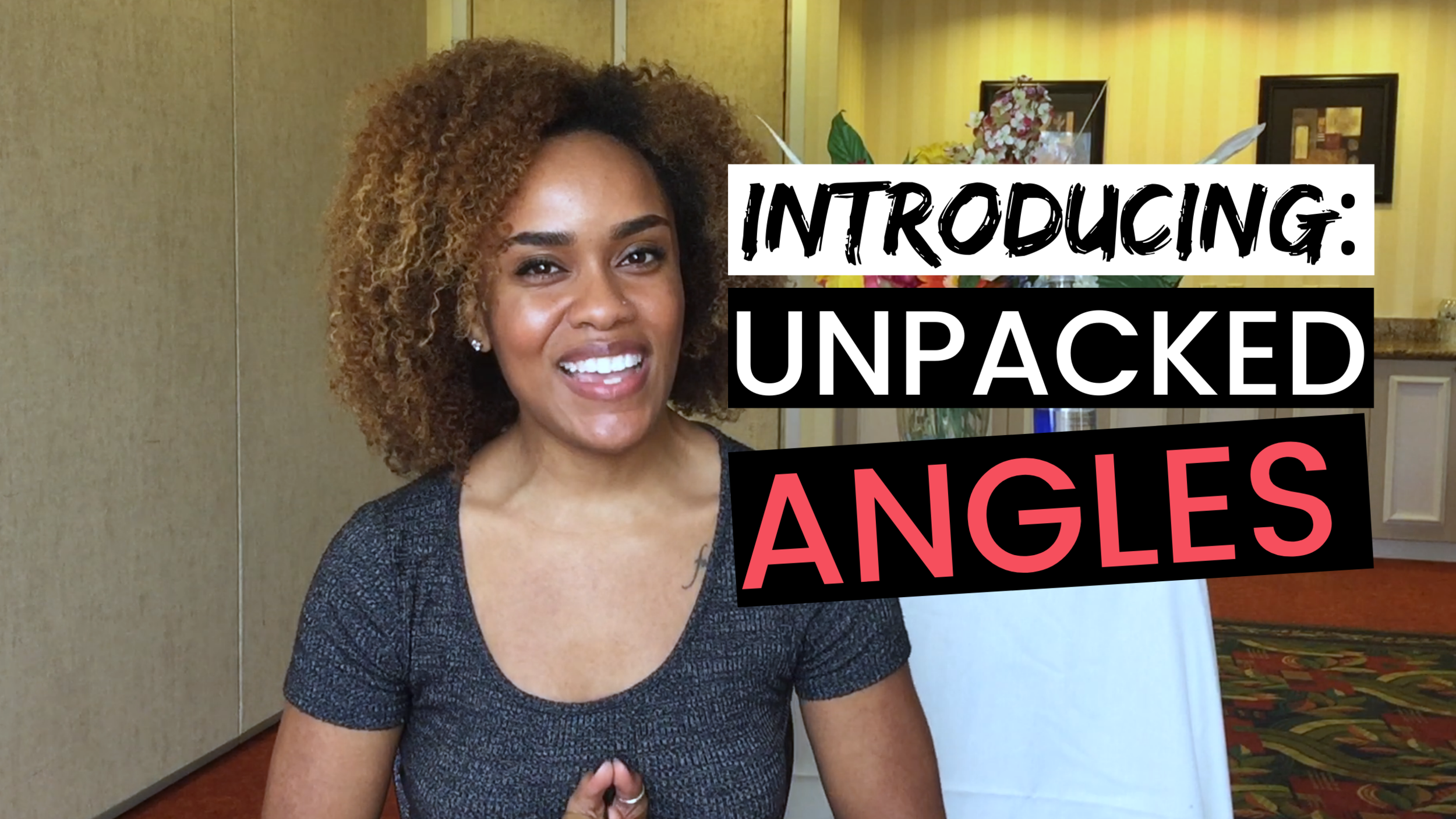Intro to Unpacked Angles