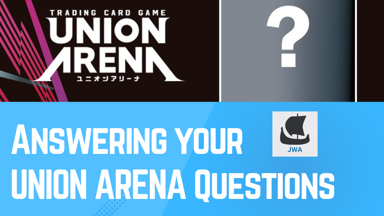 UNION ARENA Q&amp;A Plus 2025 JWA Wrap-Up