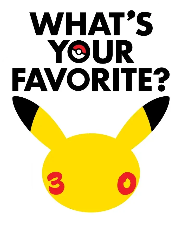 Pokemon Launches “What’s Your Favorite” 30th Anniversary Campaign