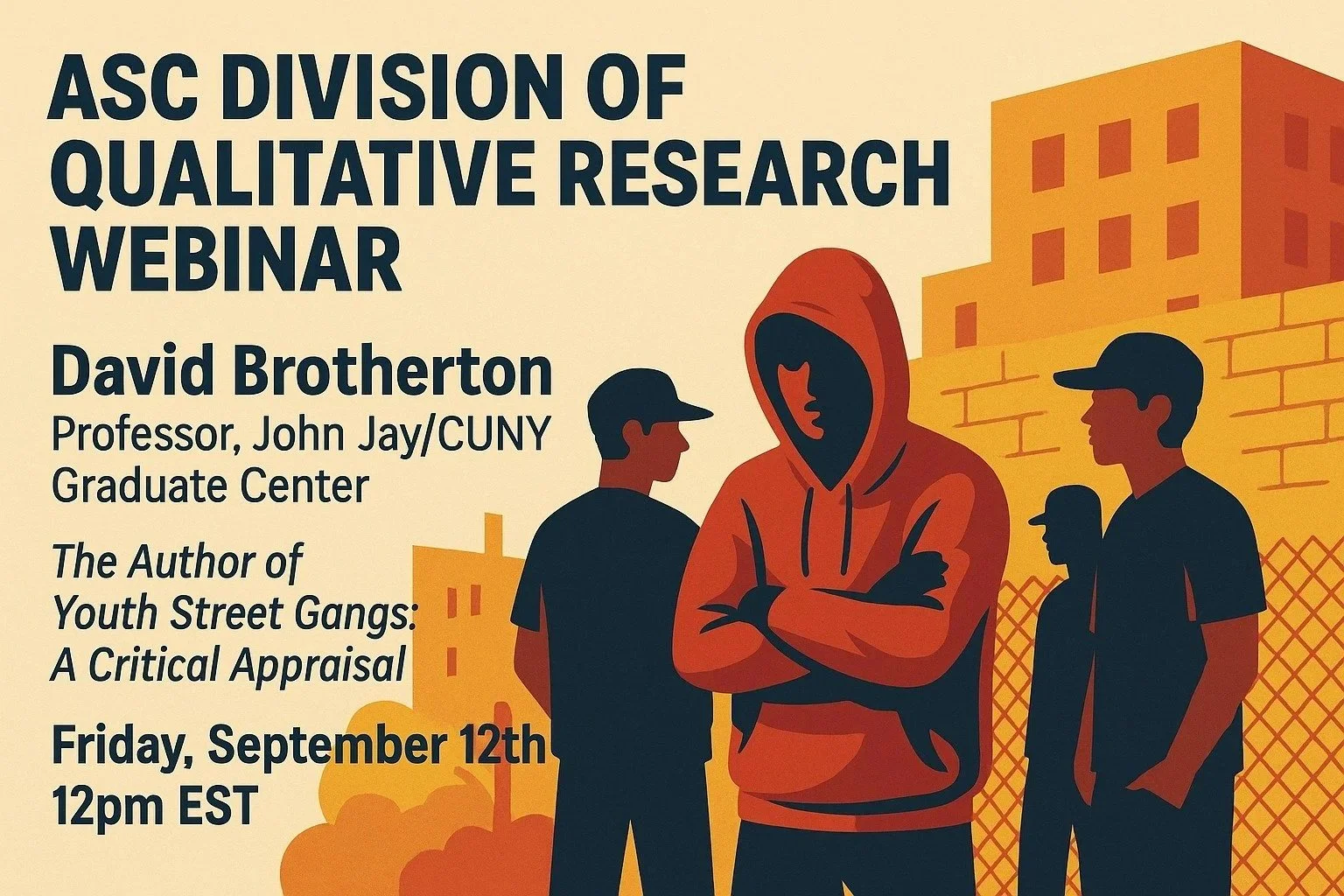 ASC Division of Qualitative Research Webinar: Youth Street Gangs