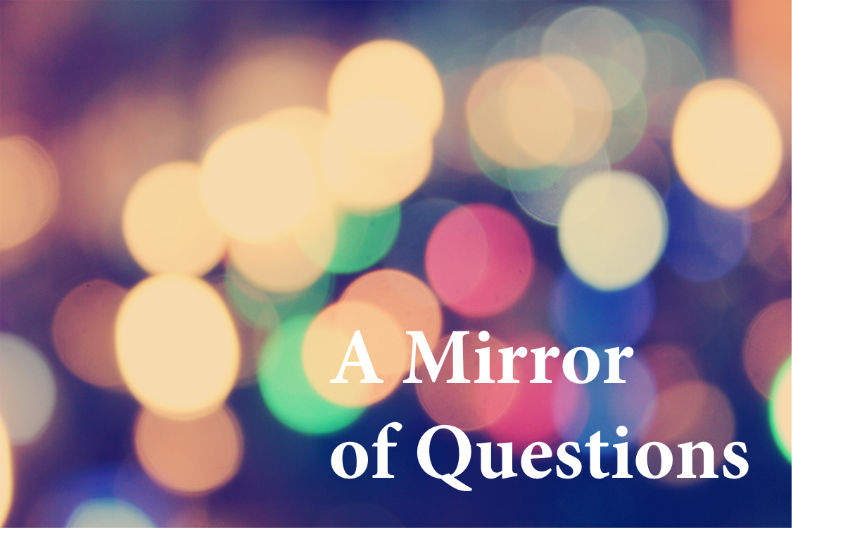 At the End of This Year: A Mirror of Questions
