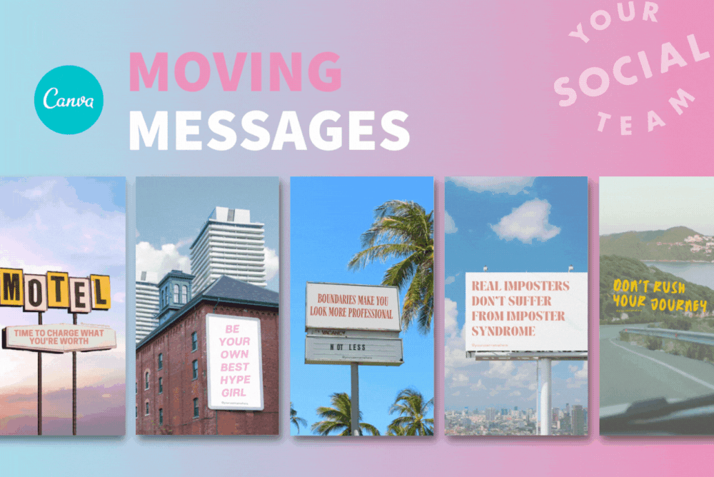 Moving Messages - Your Social Team - 4 Reels Ideas You Can Create to Auto-publish with Original Audio - Reels Canva Templates.gif