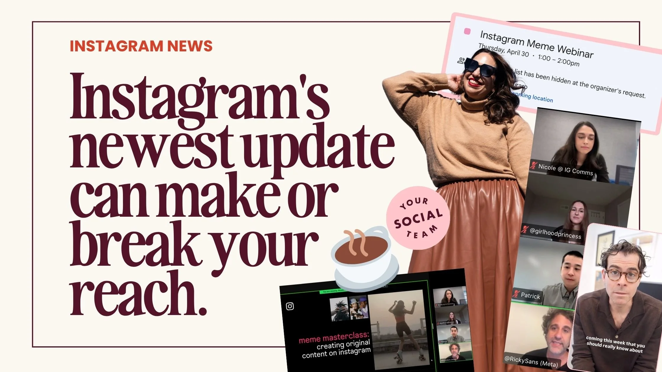 Instagram's Newest Update Can Make or Break Your Reach — Here's Everything You Need to Know