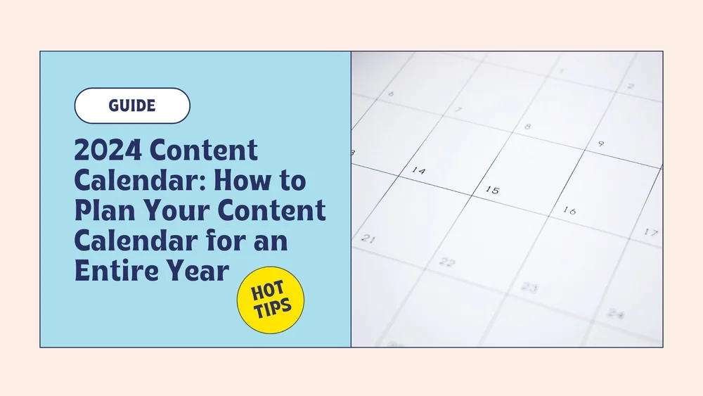 2024-content-calendar-how-to-plan-your-content-calendar-for-an-entire