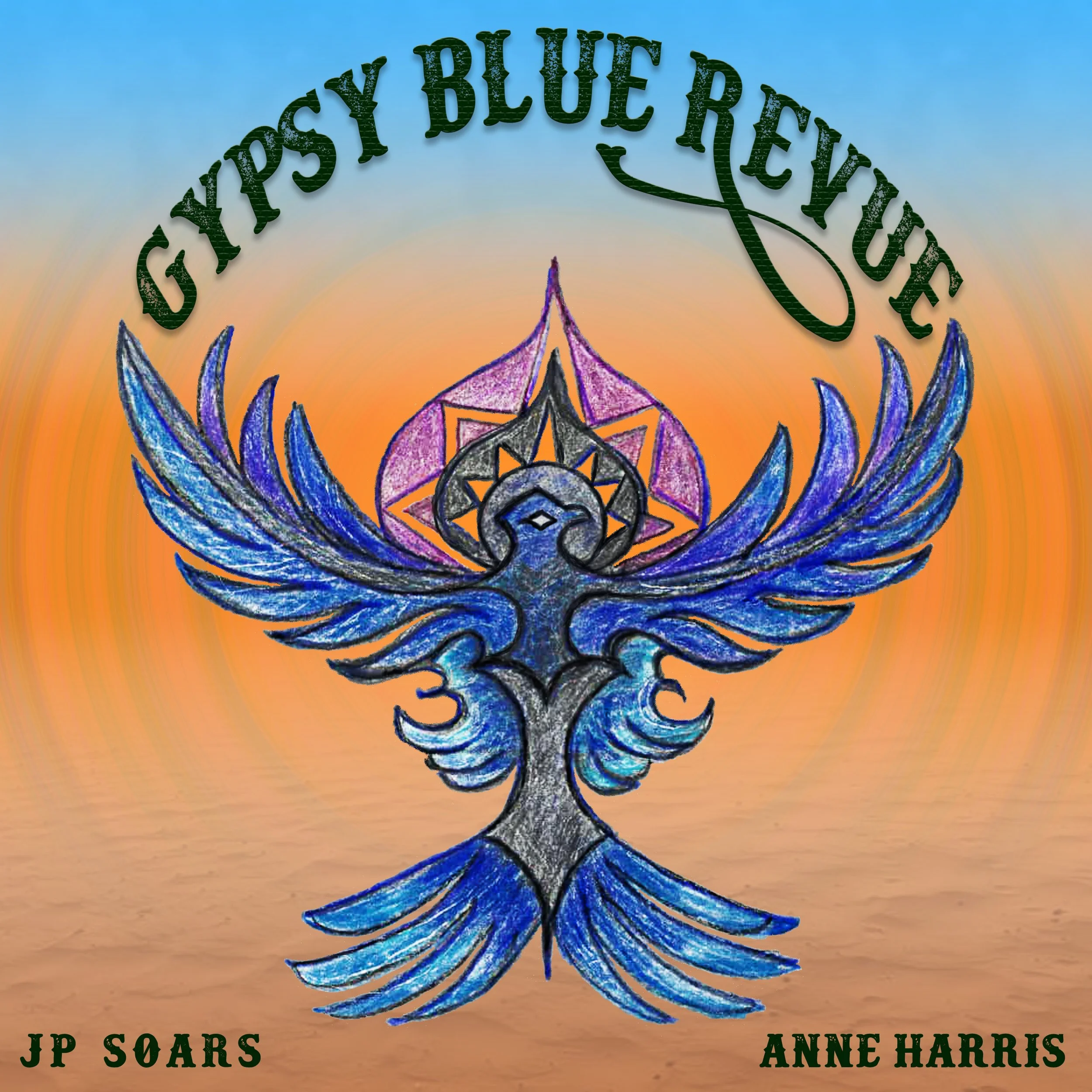 Gypsy Blue Revue by JP Soars & Anne Harris