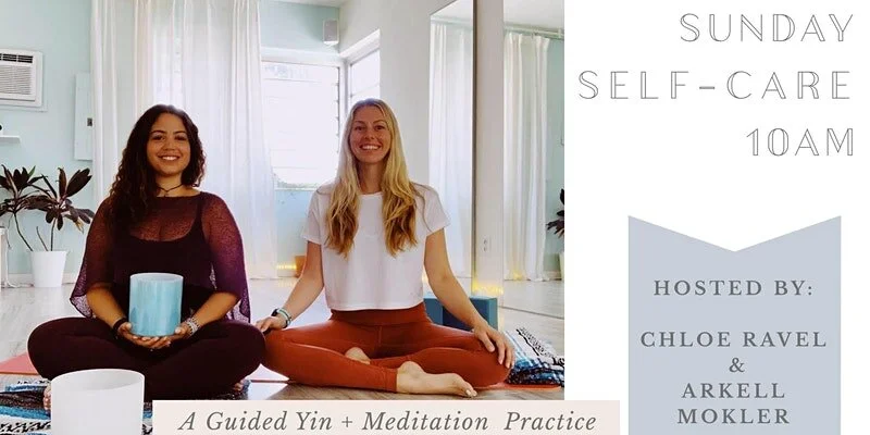Self-Care Sunday Yin Yoga + Meditation with Chloe & Arkell