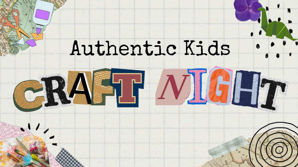 Authentic Kids - Craft Night