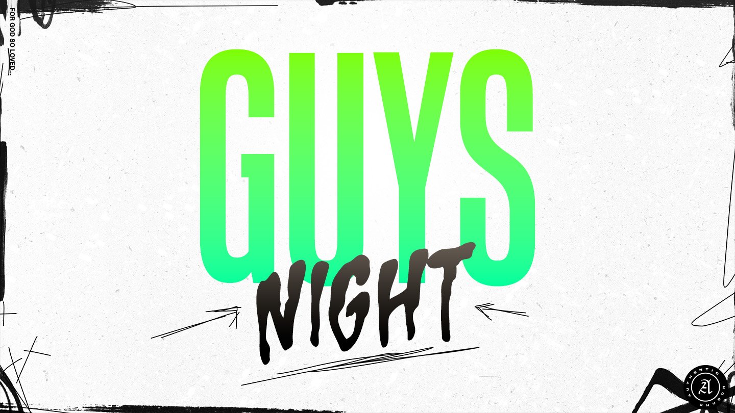 GUYS NIGHT
