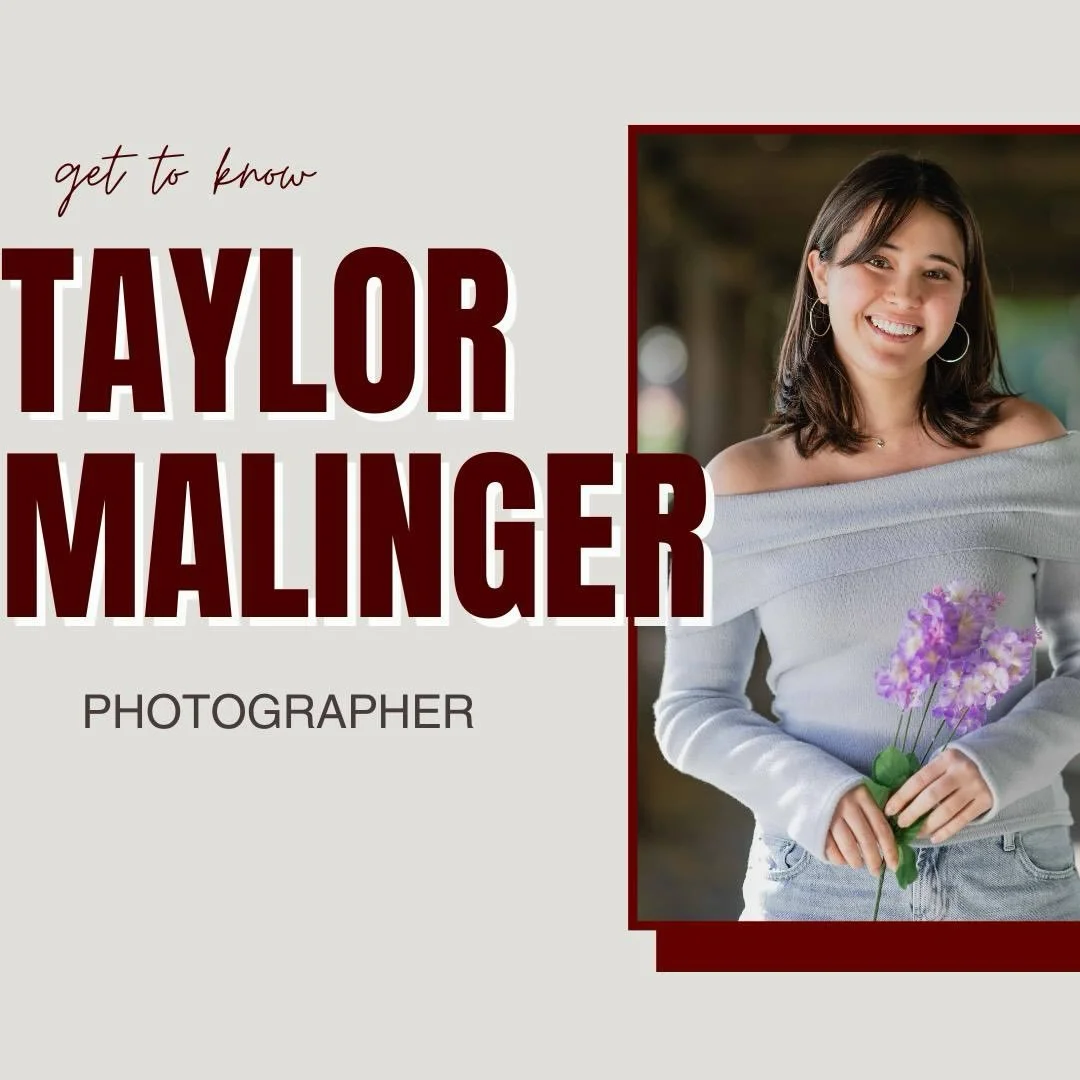 Introducing Taylor, one of the 25-26 photographers!