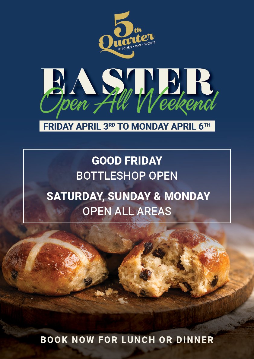 5th Quarter  - Easter Opening hours A3 web.jpg