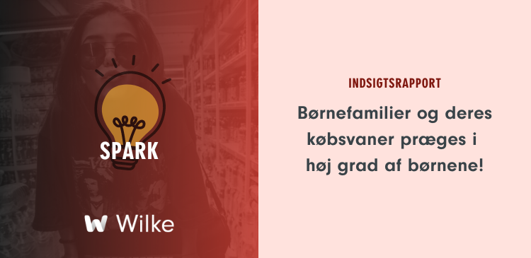 Børnefamilier og deres købsvaner præges i høj grad af børnene!