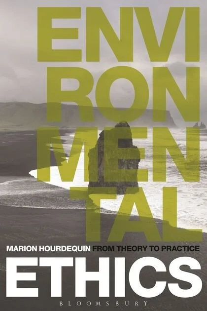 Environmental Ethics: From Theory To Practice