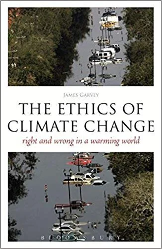 THE ETHICS OF CLIMATE CHANGE: Right and Wrong in a Warming World